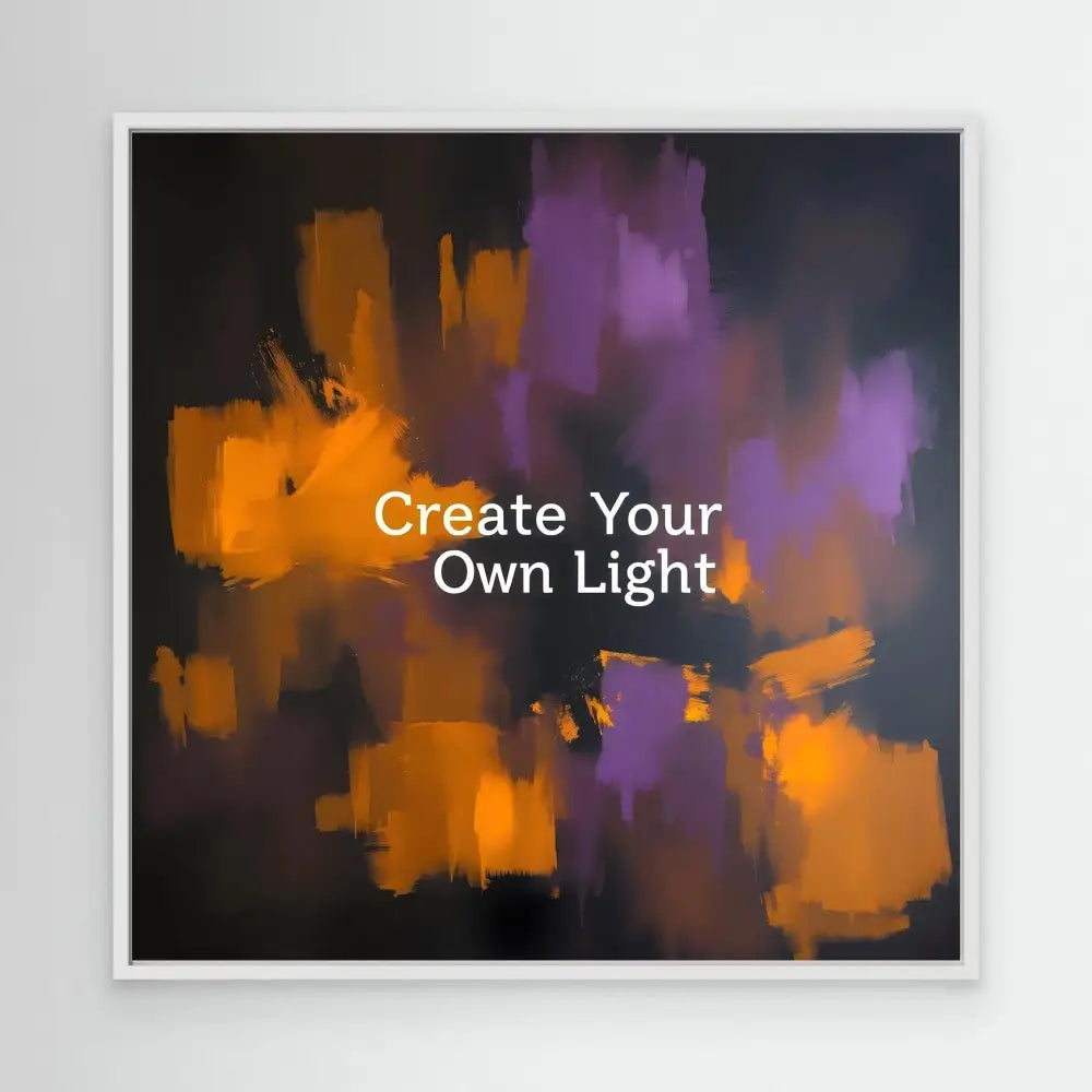 Abstract artwork with orange and purple blended colors featuring white text that reads ’Create Your Own Light’