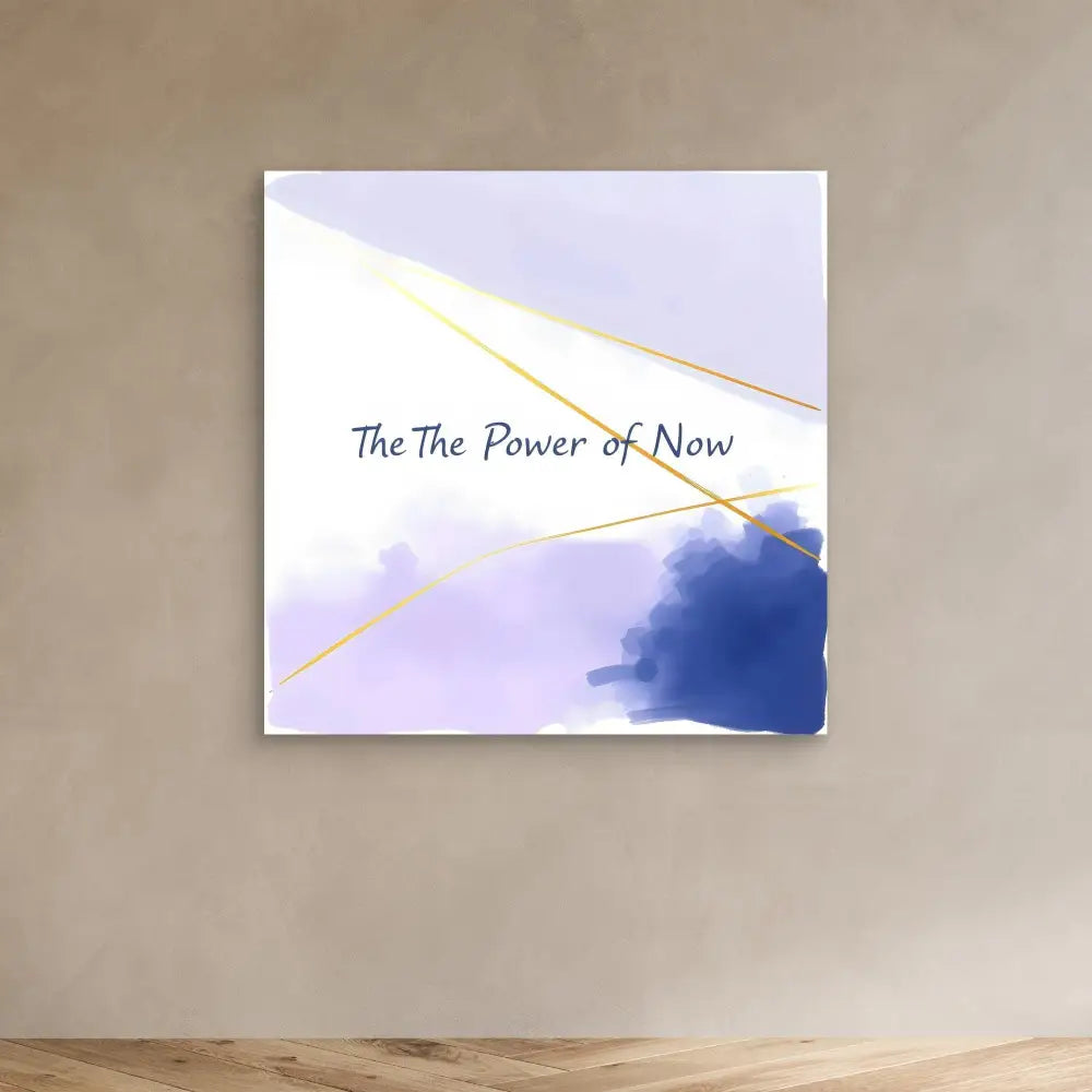 Abstract artwork with ’The Power of Now’ text over purple and blue watercolor splashes with gold geometric lines.