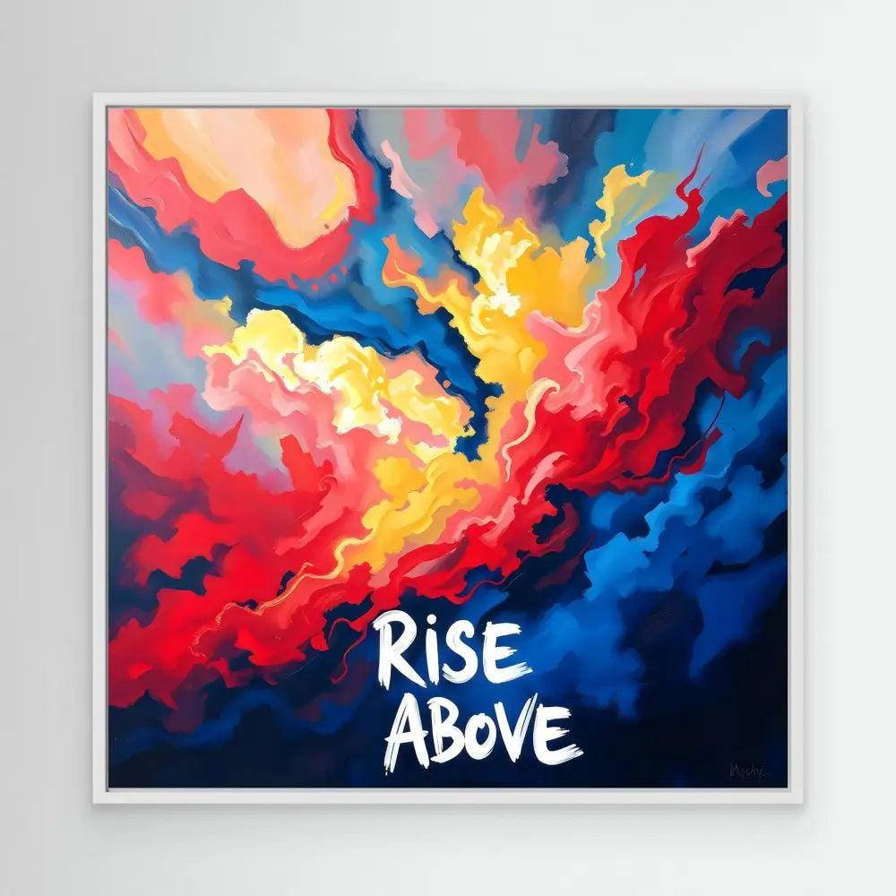 Abstract painting of vibrant swirling clouds with the text ’RISE ABOVE’ in white letters.