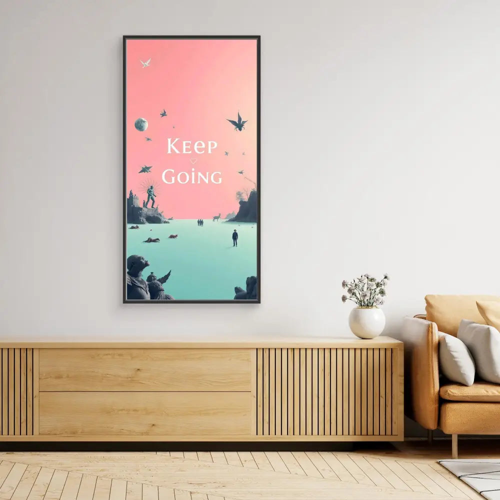 A framed motivational poster with ’Keep Going’ text against a pink and turquoise gradient landscape.