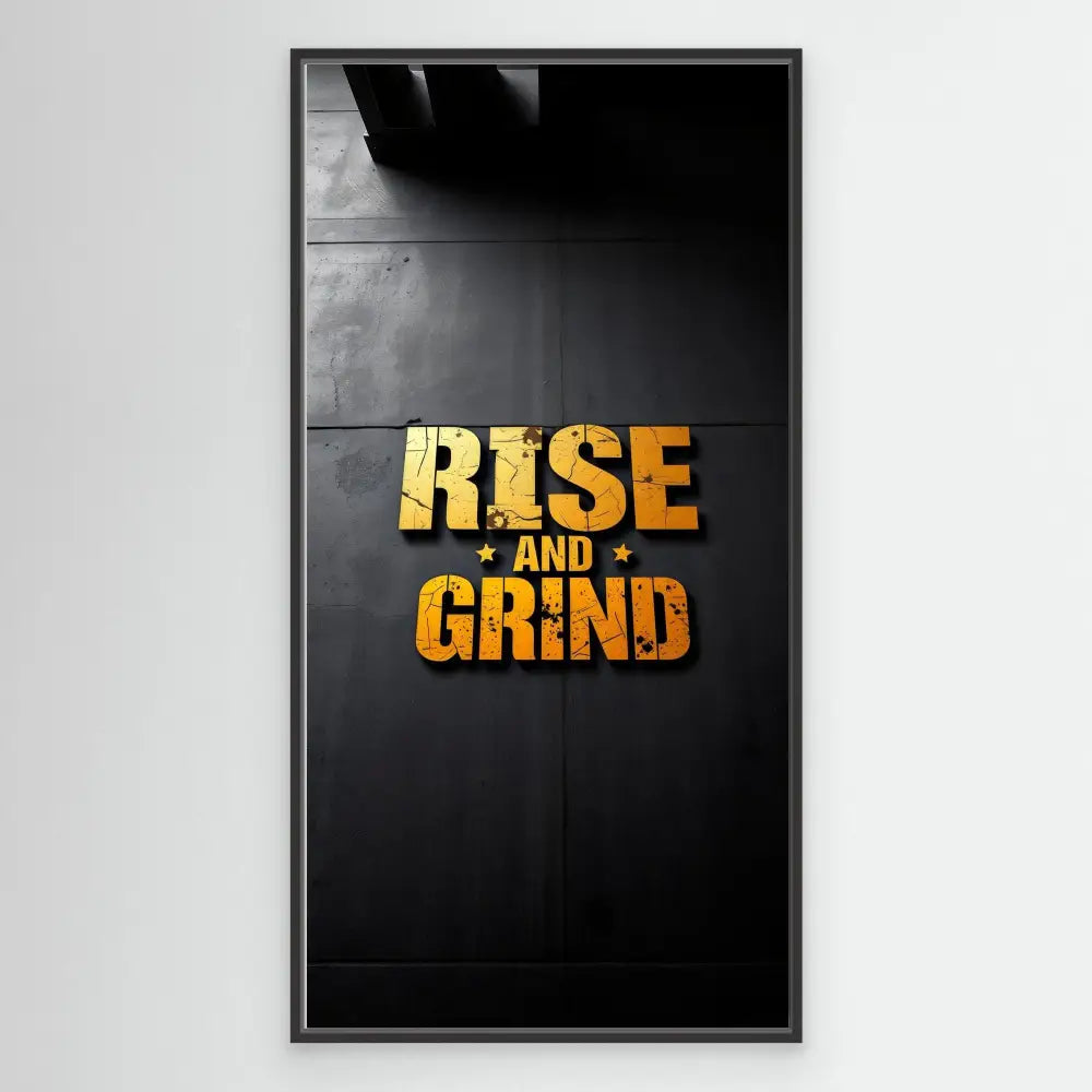 Gold metallic text reading ’RISE AND GRIND’ against a dark background.