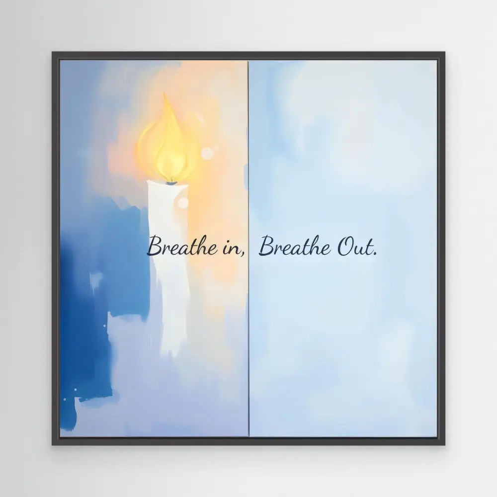 A lit white candle with ’Breathe in, Breathe Out’ text beside it.