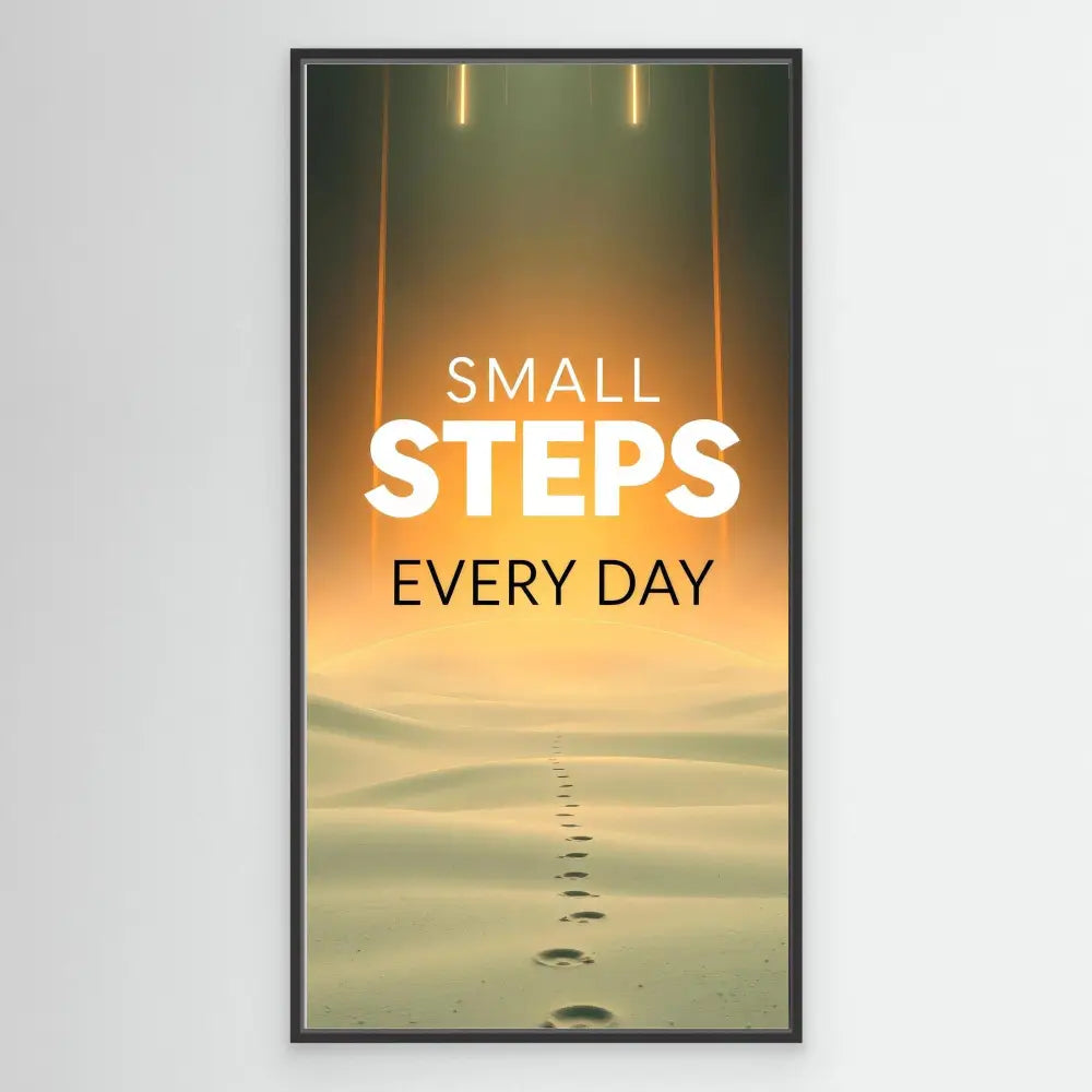 Motivational poster featuring footprints and text reading ’SMALL STEPS EVERY DAY’