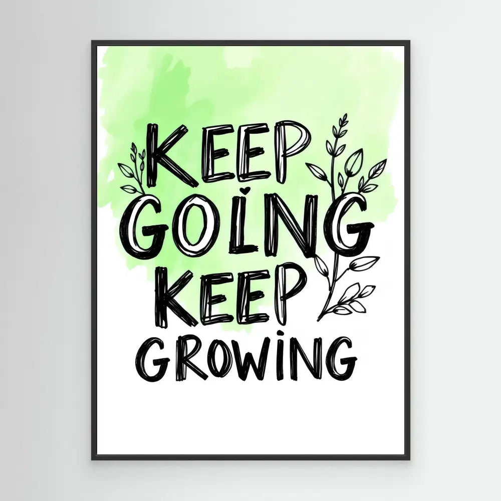 A motivational quote ’Keep Going Keep Growing’ with decorative leaf elements in black text on a green gradient background.