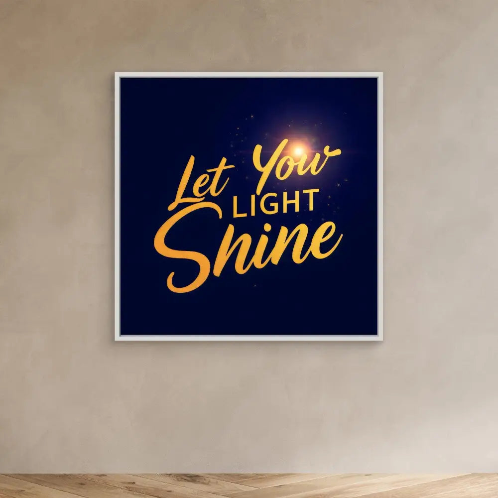 Motivational wall art featuring golden text ’Let Your Light Shine’ on a dark blue background.