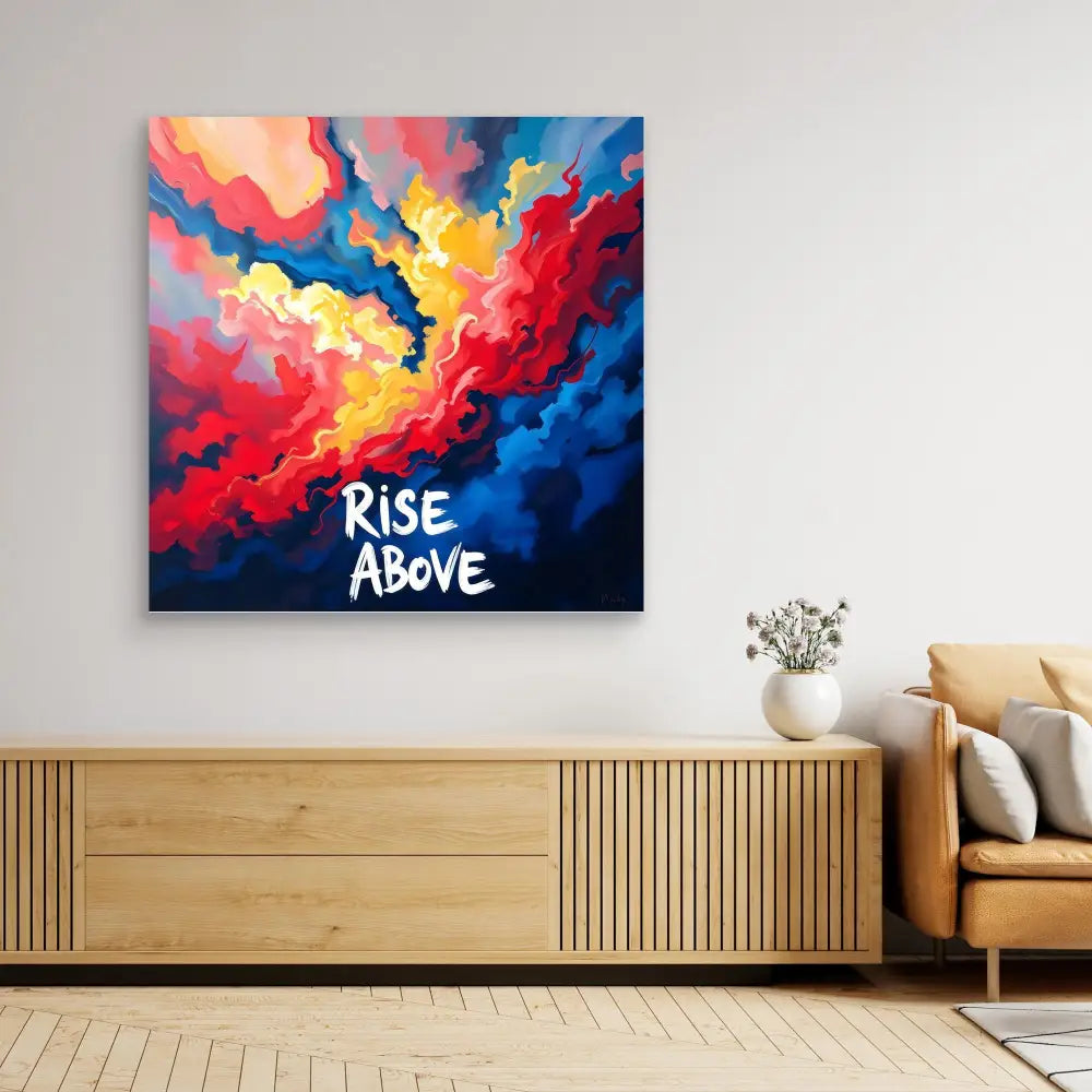 Vibrant abstract painting with swirling red, yellow, and blue clouds featuring the text ’RISE ABOVE’