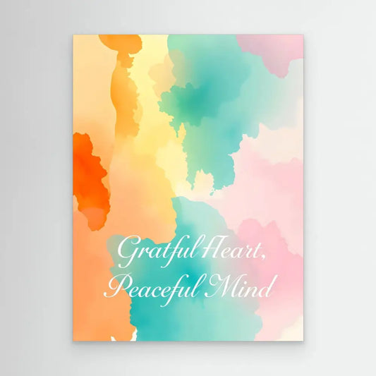 Watercolor-style artwork with text reading ’Grateful Heart, Peaceful Mind’ in cursive script.